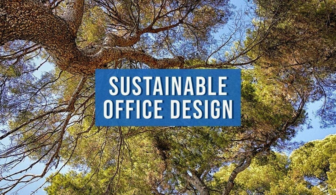 Sustainable Office Design